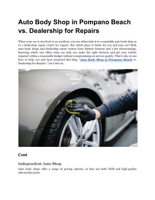 Auto Body Shop in Pompano Beach vs. Dealership for Repairs