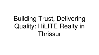 Building Trust, Delivering Quality_ HiLITE Realty in Thrissur