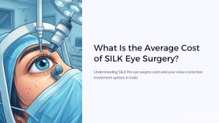 What Is the Average Cost of SILK Eye Surgery?