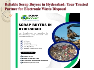 Reliable Scrap Buyers in Hyderabad Your Trusted Partner for Electronic Waste Disposal