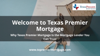 Why Texas Premier Mortgage Is the Mortgage Lender You Can Trust