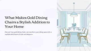What Makes Gold Dining Chairs a Stylish Addition to Your Home