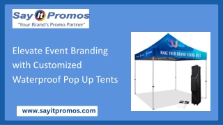 Elevate Event Branding with Customized Waterproof Pop Up Tents — Sayit Promos