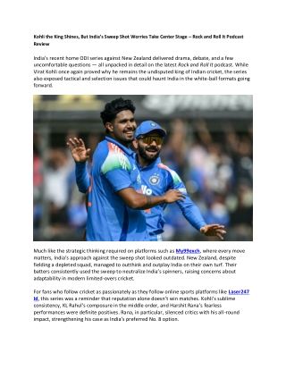 Kohli the King Shines, But India’s Sweep Shot Worries Take Center Stage – Rock and Roll It Podcast Review