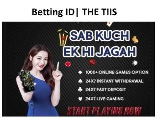 Betting ID| THE TIIS