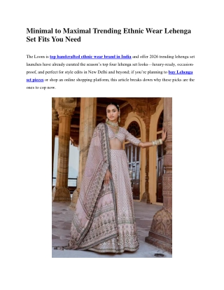 Minimal to Maximal Trending Ethnic Wear Lehenga Set Fits You Need
