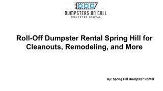 Roll-Off Dumpster Rental Spring Hill for Cleanouts, Remodeling, and More