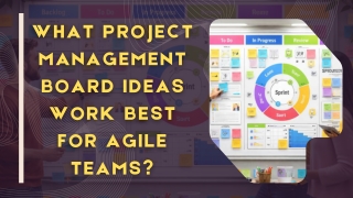 What Project Management Board Ideas Work Best for Agile Teams_compressed (1)