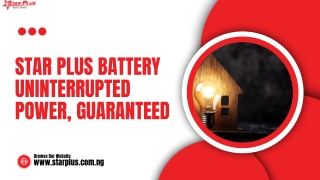 Star Plus Battery - Uninterrupted Power, Guaranteed