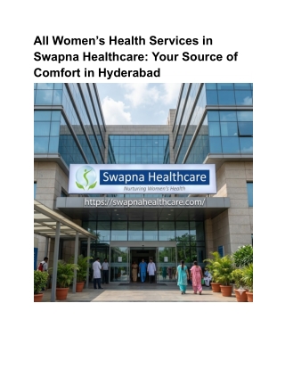 All Women’s Health Services in Swapna Healthcare_ Your Source of Comfort in Hyderabad