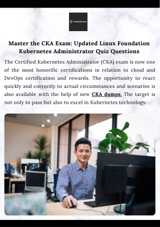 Master the CKA Exam: Updated Linux Foundation Kubernetes Administrator Quiz Ques