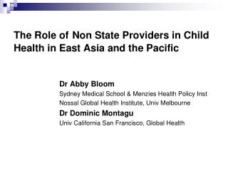 The Role of Non State Providers in Child Health in East Asia and the Pacific