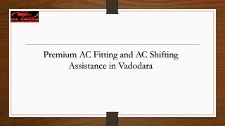 Premium AC Fitting and AC Shifting Assistance in Vadodara