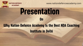 Why Nation Defence Academy Is the Best NDA Coaching Institute in Delhi