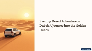 Evening-Desert-Adventure-in-Dubai-A-Journey-into-the-Golden-Dunes (1)