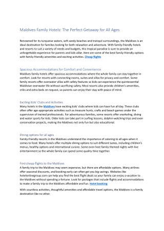 Many hotels in the Maldives have exciting