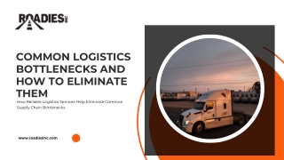Common Logistics Bottlenecks and How to Eliminate Them