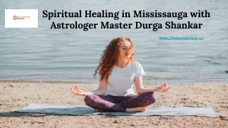 Spiritual Healing in Mississauga with Astrologer Master Durga Shankar