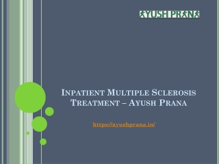 Inpatient Multiple Sclerosis Treatment – Ayush Prana