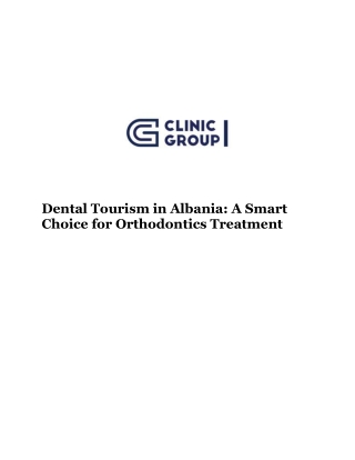 Dental Tourism in Albania: A Smart Choice for Orthodontics Treatment