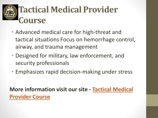 Advanced Tactical Medical Provider Course for Law Enforcement and Operational Medics