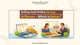 Selling Gold Online vs In-Person: Which Option Gives You Better Returns?