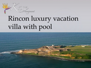 Rincon luxury vacation villa with pool