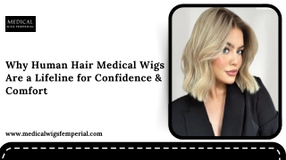 Why Human Hair Medical Wigs Are a Lifeline for Confidence & Comfort