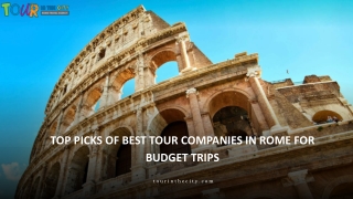 Top picks of best tour companies in Rome for budget trips