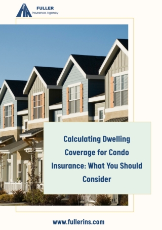 Calculating Dwelling Coverage for Condo Insurance_ What You Should Consider