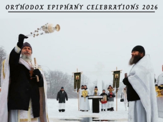 Orthodox Epiphany Celebrations 2026