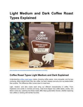 Light Medium and Dark Coffee Roast Types Explained