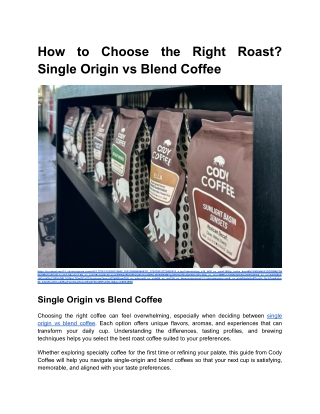 How to Choose the Right Roast_ Single Origin vs Blend Coffee
