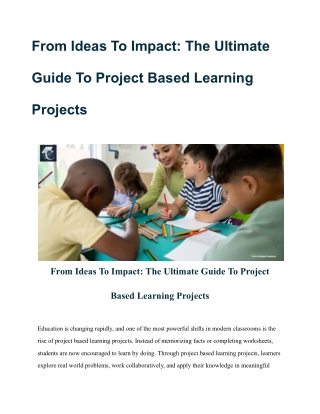 From Ideas To Impact_ The Ultimate Guide To Project Based Learning Projects
