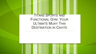 Titans Sports and Functional Gym Your Ultimate Muay Thai Destination in Cavite