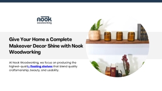 Give Your Home a Complete Makeover Decor Shine with Nook Woodworking