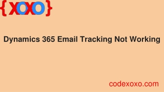 Dynamics 365 Email Tracking Not Working