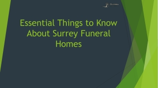 Essential Things to Know About Surrey Funeral Homes