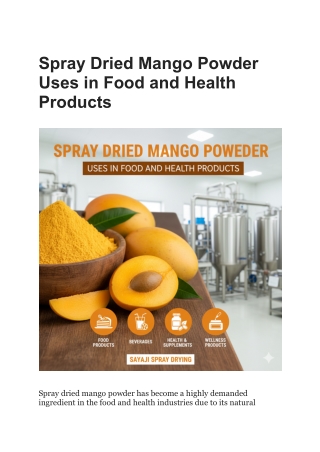 Spray Dried Mango Powder Uses in Food and Health Products