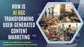 How Is  AI UGC Transforming User-Generated Content Marketing?