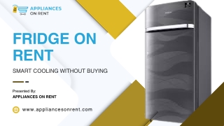 Fridge on Rent – Smart Cooling Without Buying