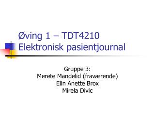Øving 1 – TDT4210 Elektronisk pasientjournal
