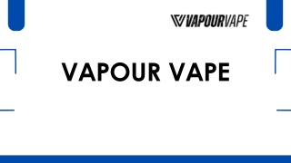 Vapour Vape