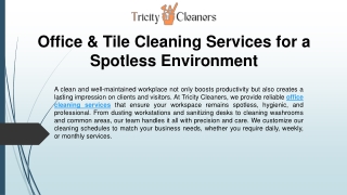 Office & Tile Cleaning Services for a Spotless Environment