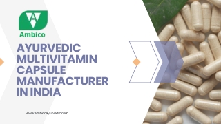Best Ayurvedic Multivitamin Capsule Manufacturer in India
