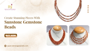 Create Stunning Pieces With Sunstone Gemstone Beads