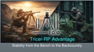 The Tricer-RP Advantage: Stability from the Bench to the Backcountry