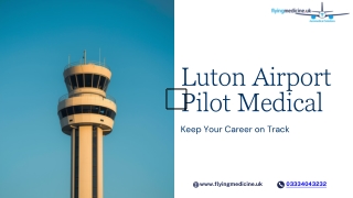 Luton Airport Pilot Medical