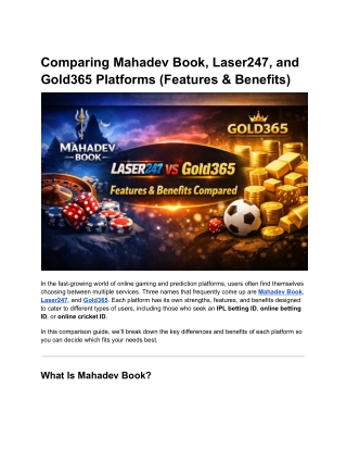 Comparing Mahadev Book, Laser247, and Gold365 Platforms (Features & Benefits)