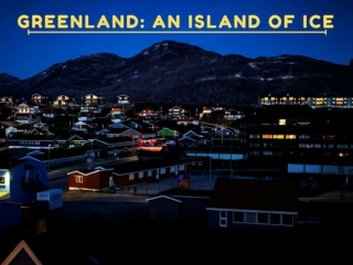 Greenland: An Island of Ice
